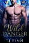 [Wolf Creek Pack 02] • Wild Danger